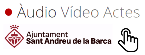 Vídeo Actes Ajuntament Sant Andreu de la Barca